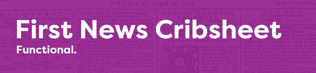 First News Cribsheet